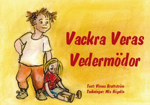 Brattström, Viveca | Vackra Veras vedermödor