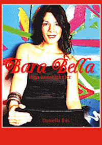 Ibis, Daniella | Bara Bella inga konstigheter