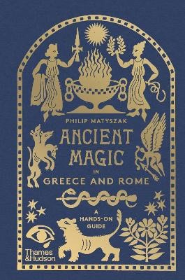 Matyszak, Philip | Ancient Magic in Greece and Rome