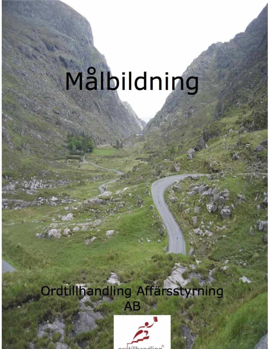 Samuelson, Stefan | Målbildning : Om konsten att bilda mål på rätt sätt