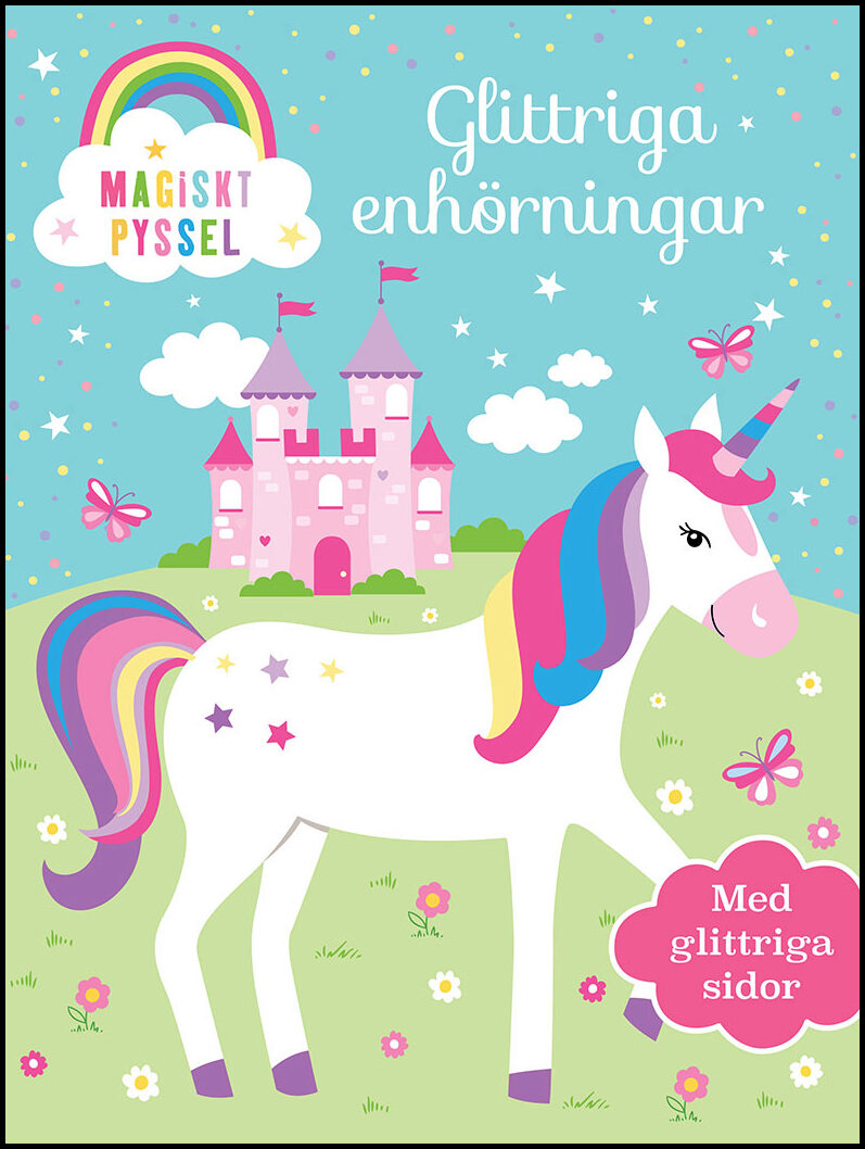 Glittriga enhörningar : Magiskt pyssel