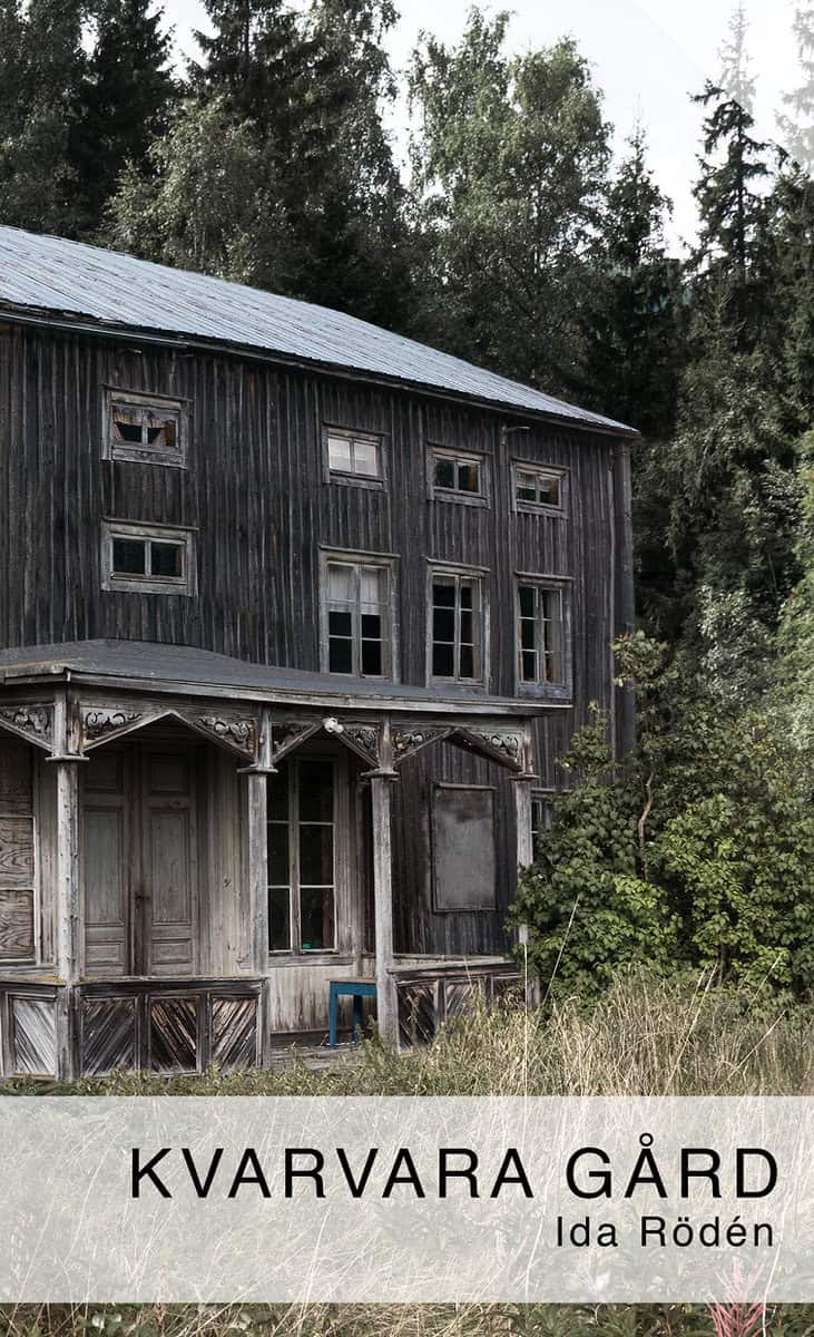 Rödén, Ida | Kvarvara gård