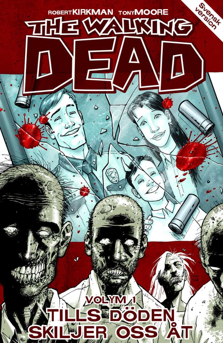 Kirkman, Robert | The Walking Dead volym 1. Tills döden skiljer oss åt