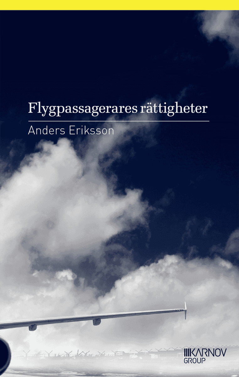 Eriksson, Anders | Flygpassagerares rättigheter