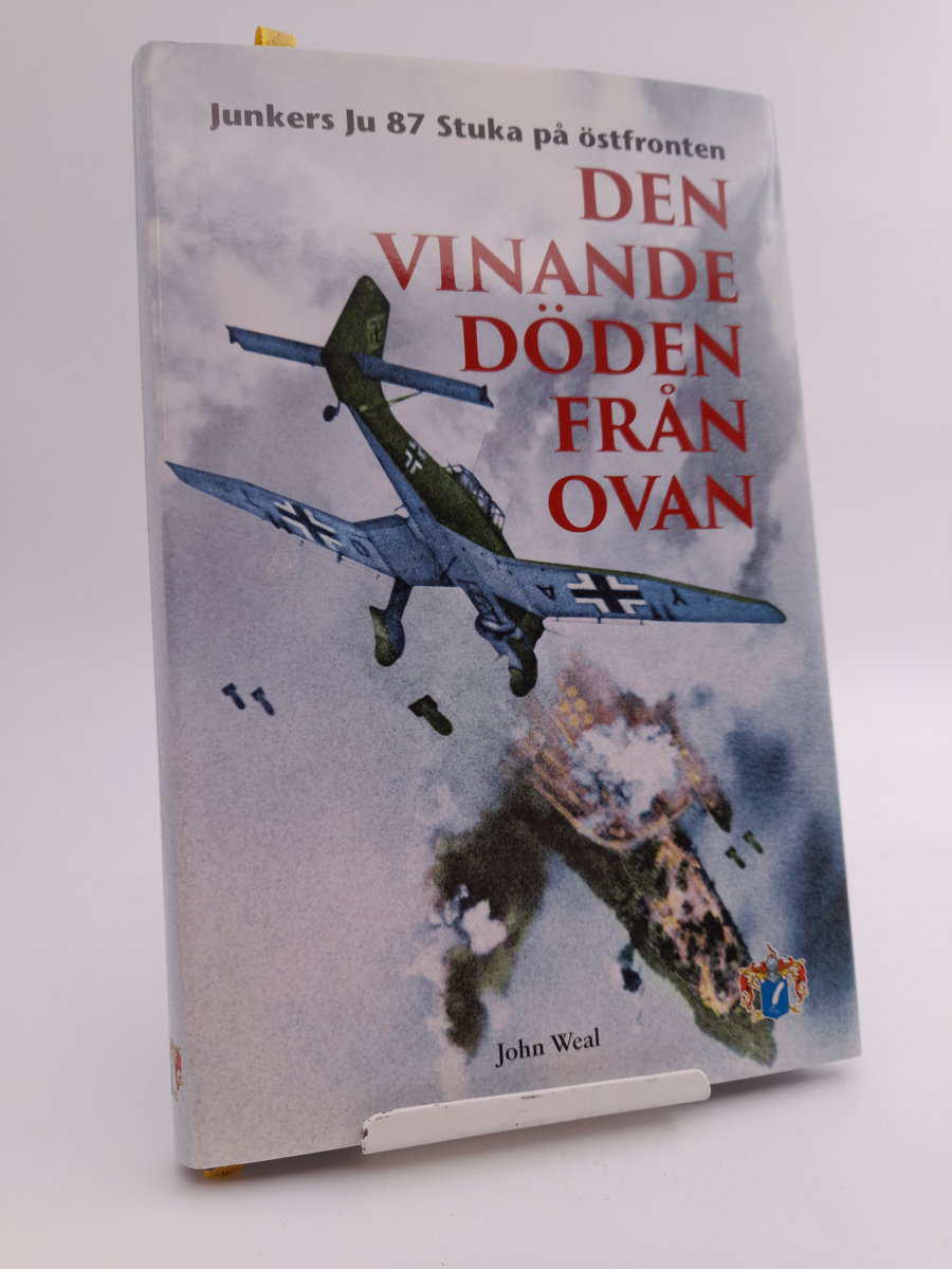 Weal, John A. | Den vinande döden från ovan