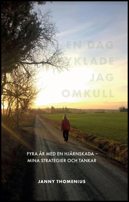 Thomenius, Janny | En dag cyklade jag omkull