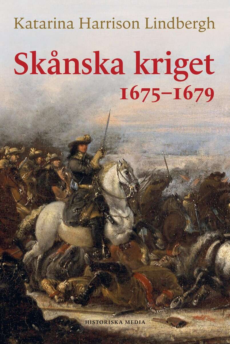 Harrison Lindbergh, Katarina | Skånska kriget 1675-1679