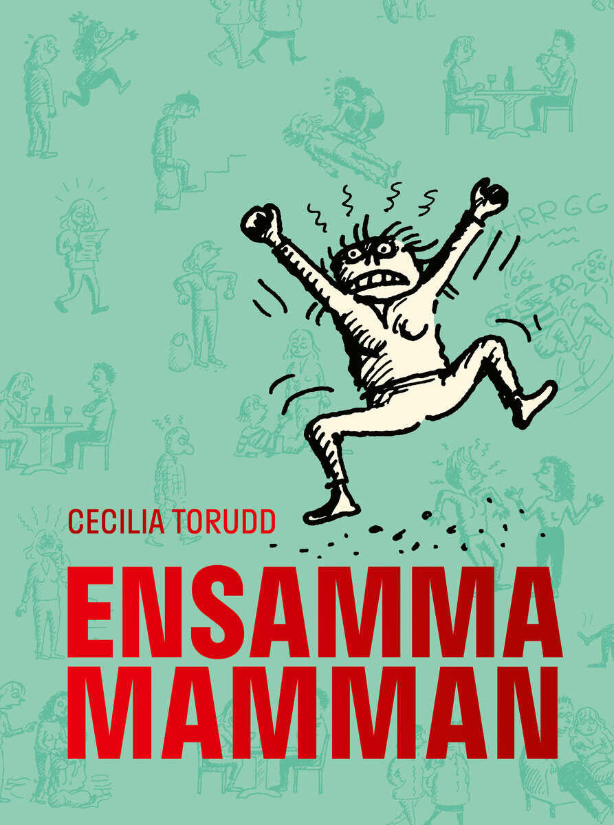 Torudd, Cecilia | Ensamma mamman