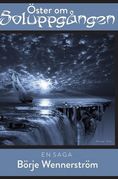Wennerström, Börje | Wennerström, Börje | Öster om soluppgången : En saga