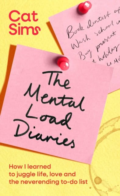 Sims, Cat | The Mental Load Diaries