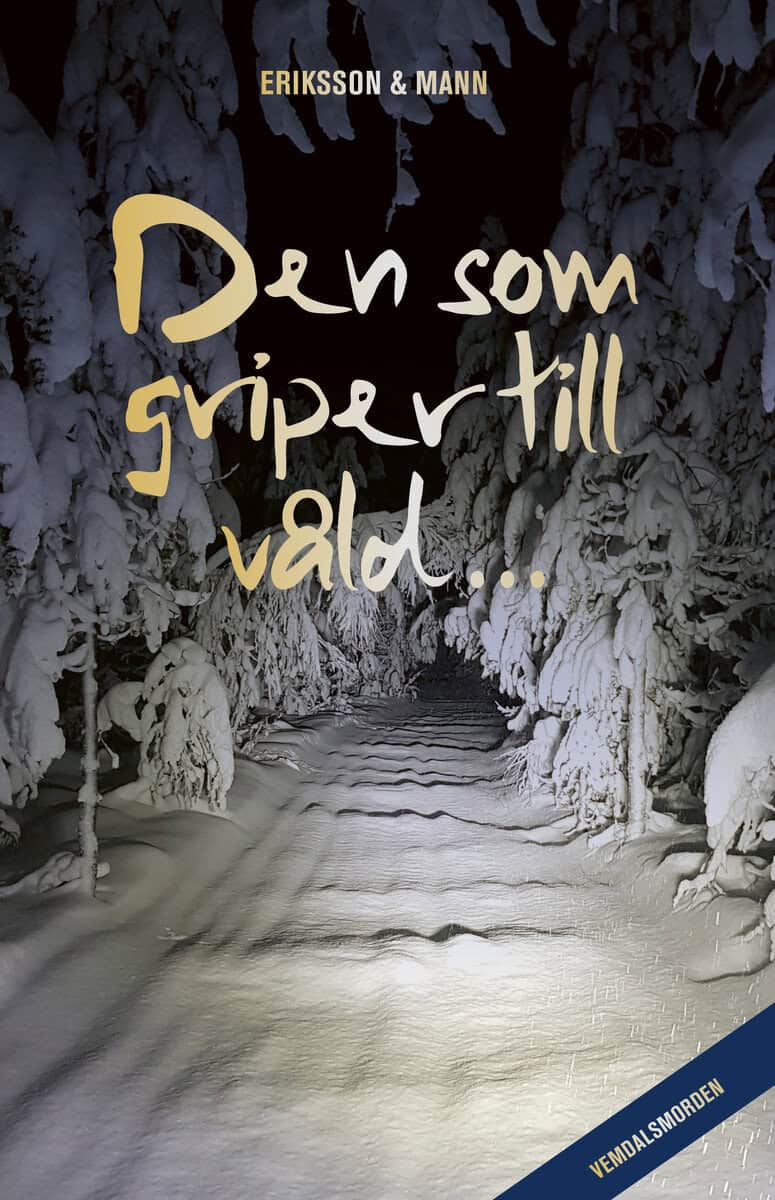 Eriksson, Sture | Mann, Catharina | Den som griper till våld...