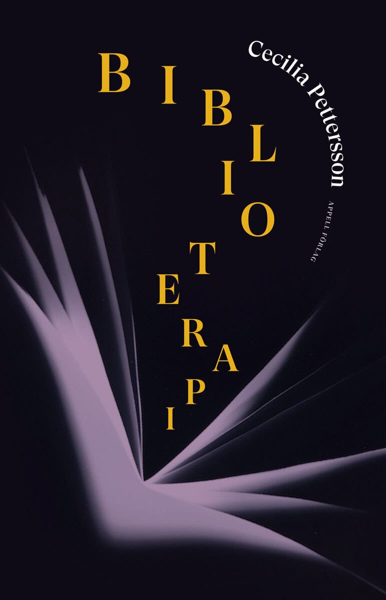 Pettersson, Cecilia | Biblioterapi : Hälsofrämjande läsning i teori och praktik