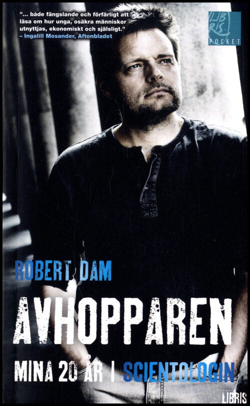 Dam, Robert | Avhopparen : Mina 20 år i scientologin