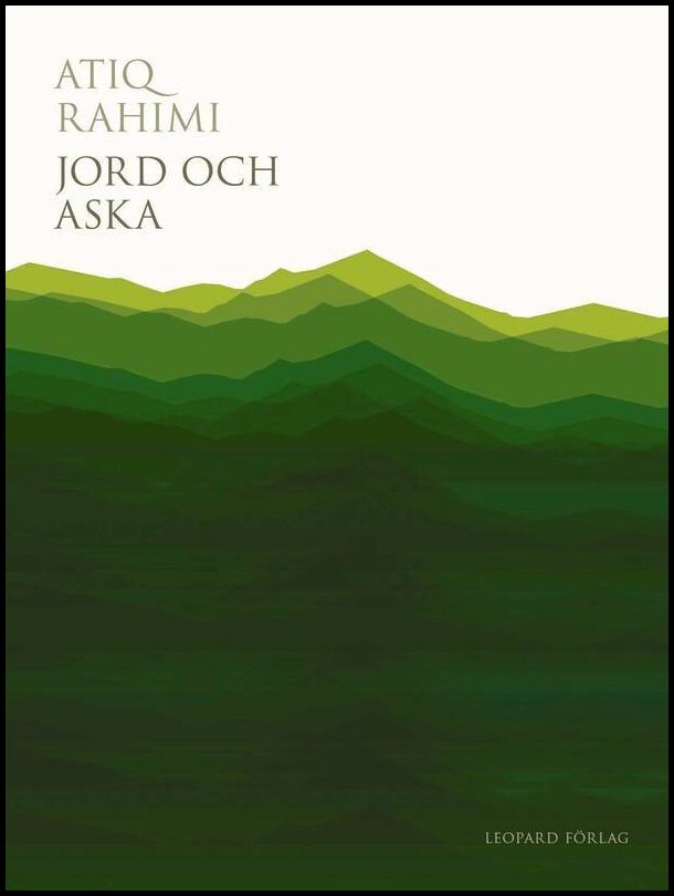 Rahimi, Atiq | Jord och aska