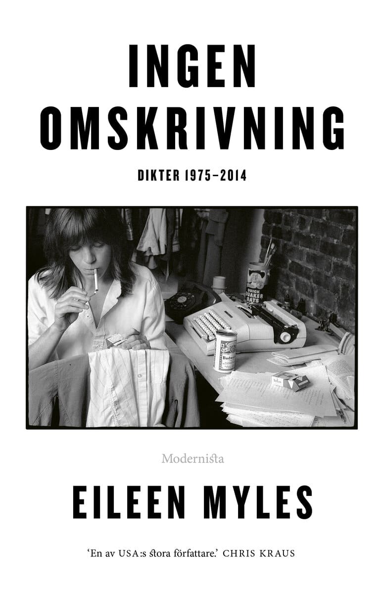 Myles, Eileen | Ingen omskrivning : Dikter 1975-2014