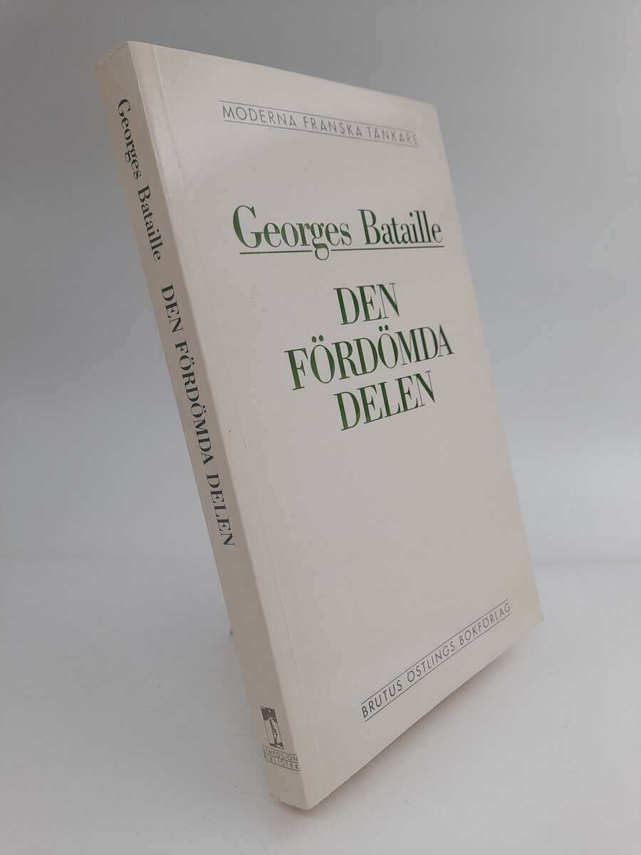 Bataille, Georges | Den fördömda delen, samt Begreppet utgift