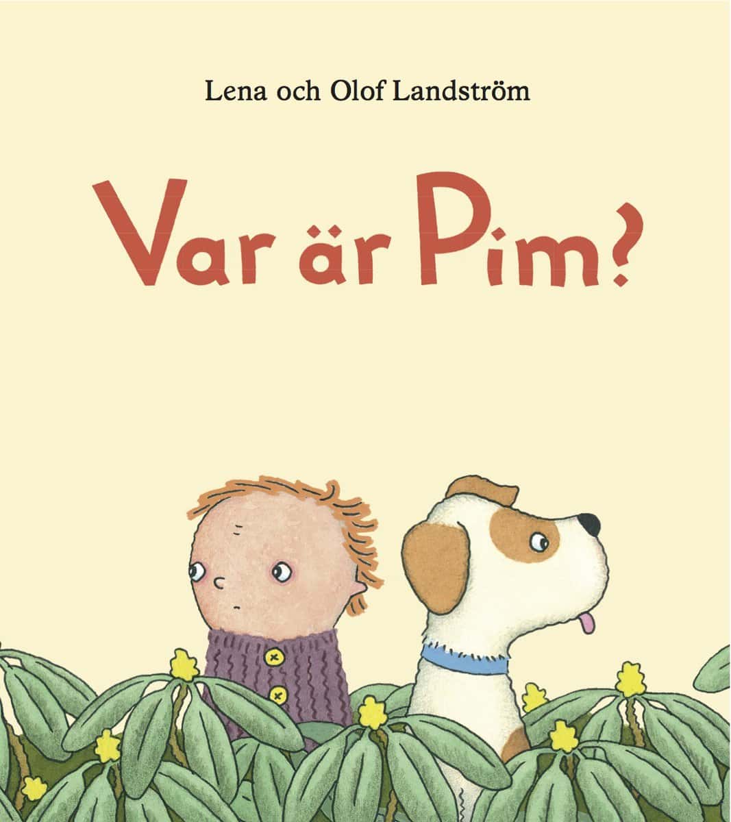 Landström, Lena | Landström, Olof | Var är Pim?