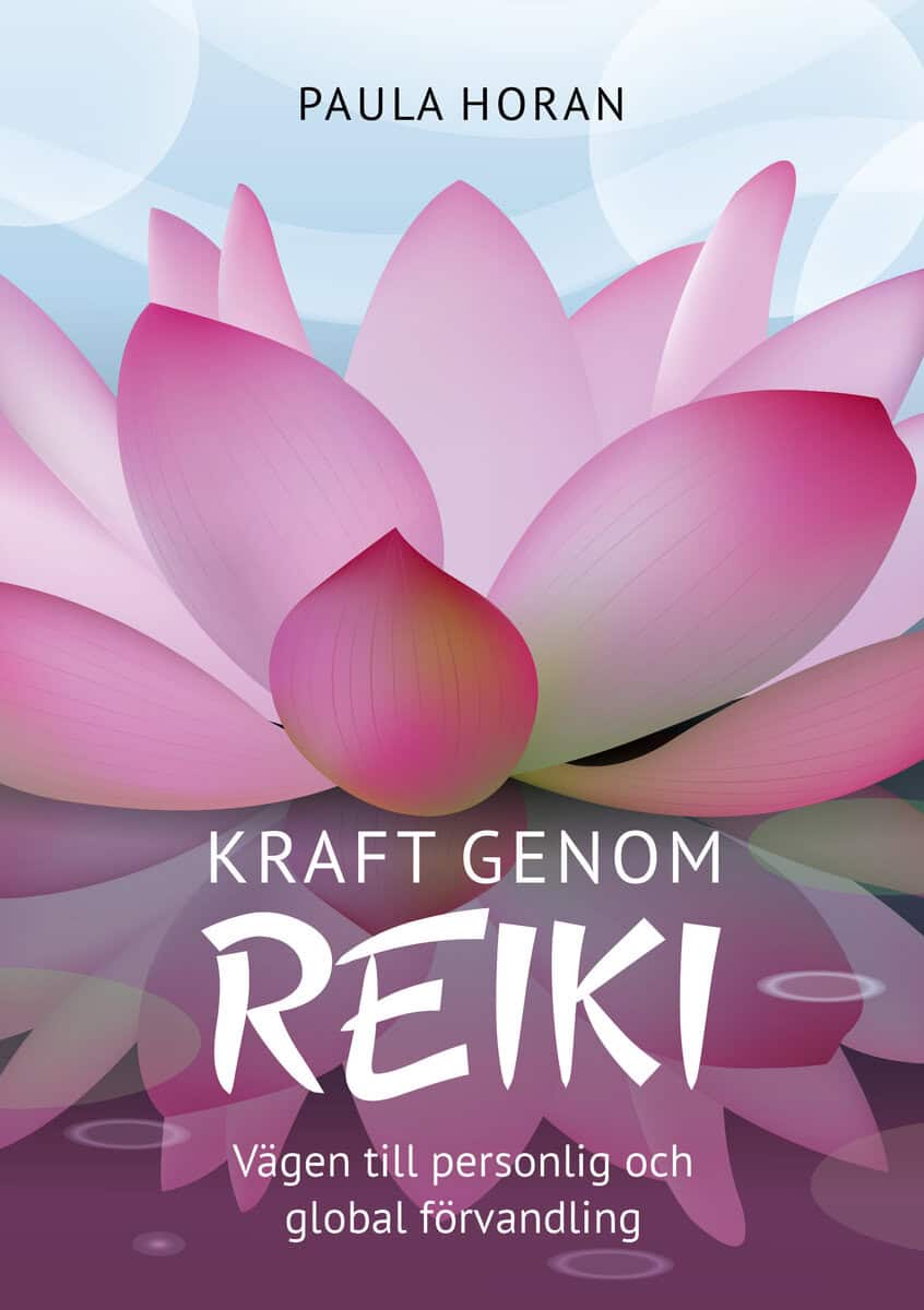 Horan, Paula | Kraft genom reiki : Vägen till personlig och global förvandling