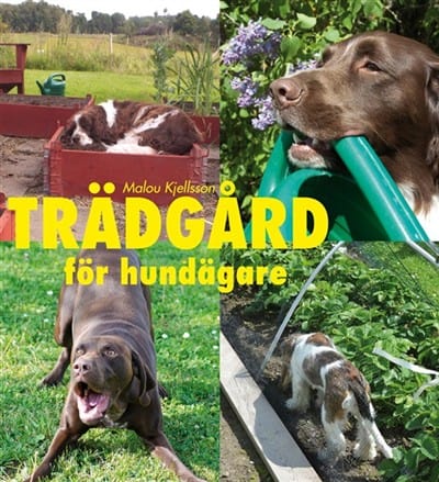 Kjellsson, Malou | Trädgård för hundägare