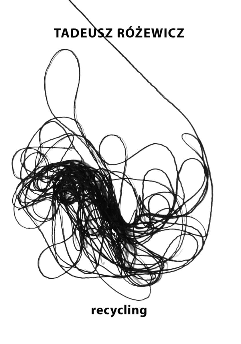 Rozewicz, Tadeusz | recycling