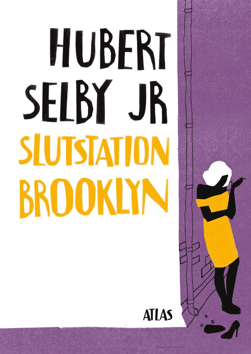 Selby Jr, Hubert | Slutstation Brooklyn