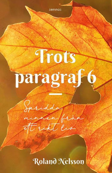 Nelsson, Roland | Trots paragraf 6