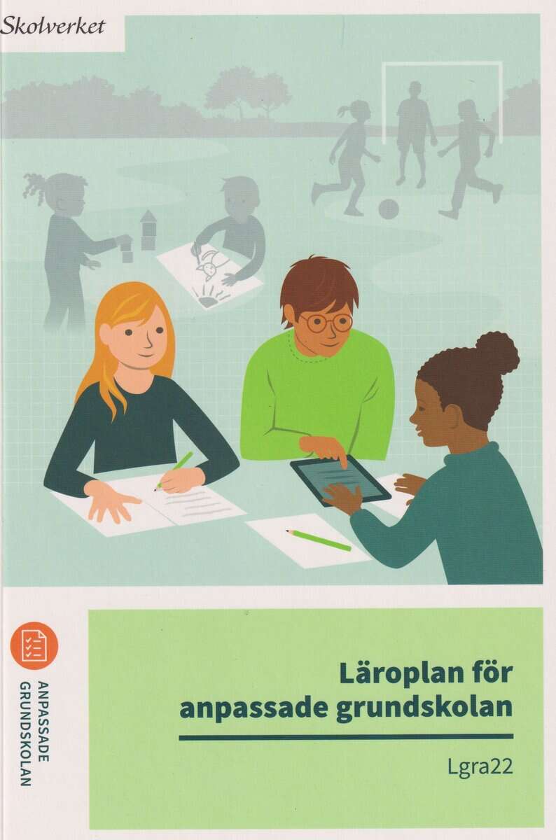 Läroplan för anpassade grundskolan. Lgra22 : Uppdaterad 2025