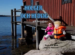 Nilsson, Ingela | Holger och Hedvig på bryggan
