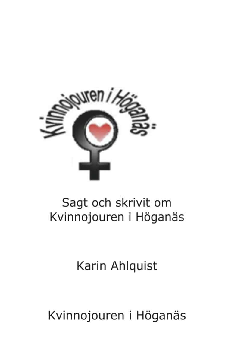 Ahlquist, Karin | Sagt och skrivit om Kvinnojouren i Höganäs