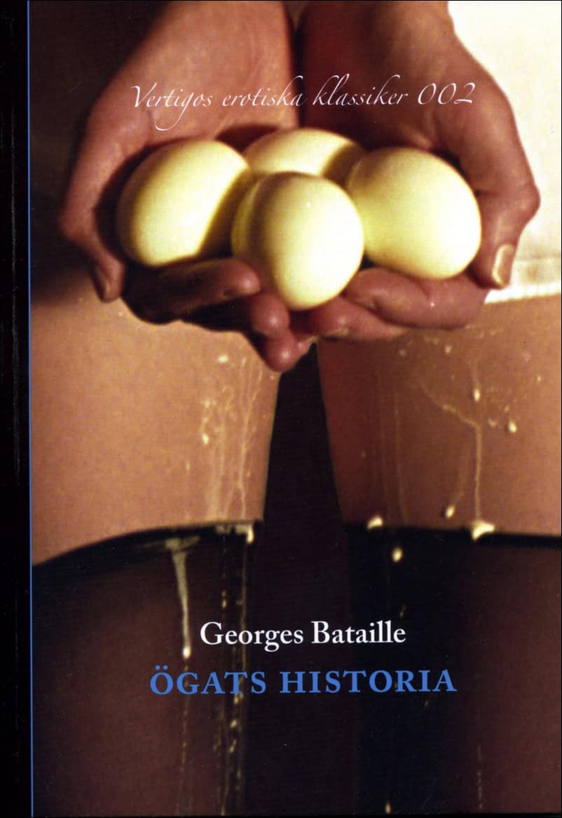 Bataille, Georges | Ögats historia