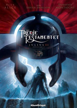 Alice, Alex | Det tredje testamentet. Julius III : Uppenbarelsen 2/2
