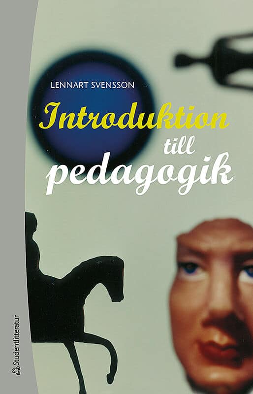 Svensson, Lennart | Introduktion till pedagogik