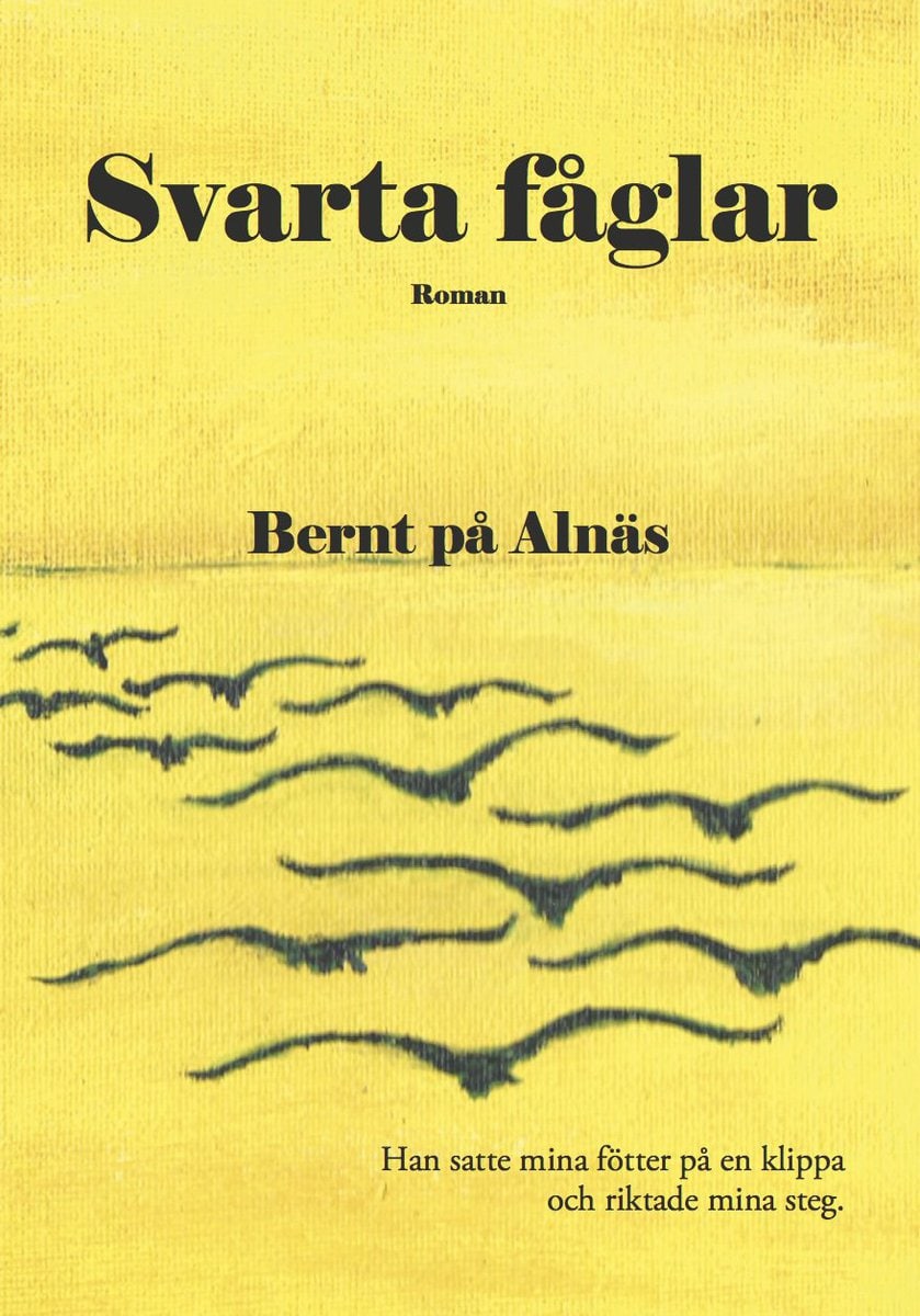 Bernt på Alnäs | Svarta fåglar : Roman