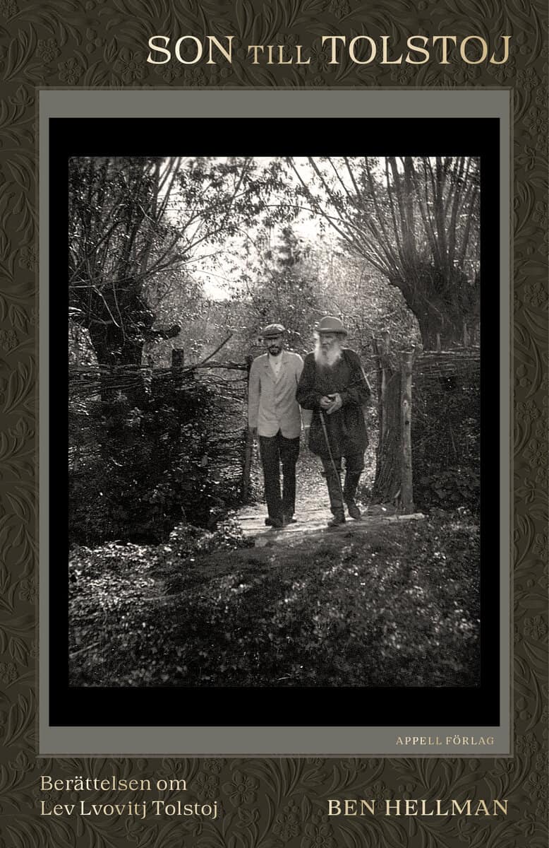 Hellman, Ben | Son till Tolstoj : Berättelsen om Lev Lvovitj Tolstojs liv