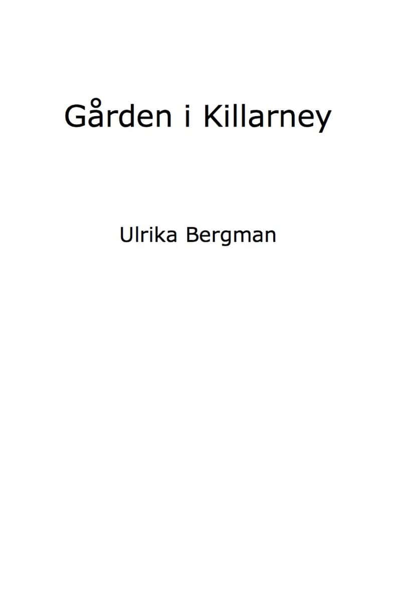 Bergman, Ulrika | Gården i Killarney