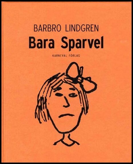 Lindgren, Barbro | Bara Sparvel