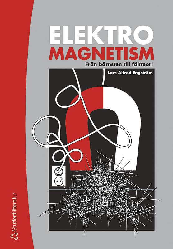 Engström, Lars Alfred | Elektromagnetism - Från bärnsten till fältteori : Från bärnsten till fältteori