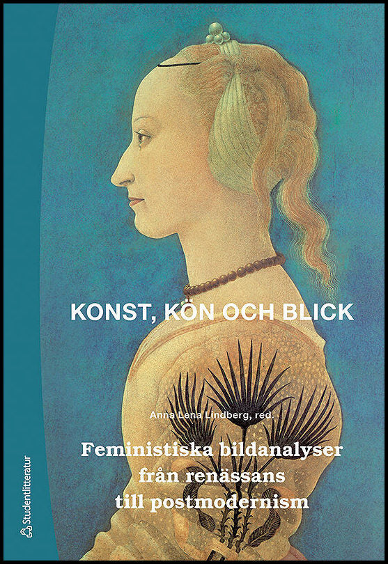 Lindberg, Anna Lena | Konst, kön och blick : Feministiska bildanalyser från renässans till postmodernism