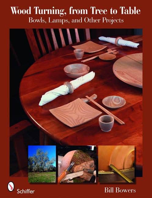 Bill Bowers | Wood Turning, From Tree To Table
