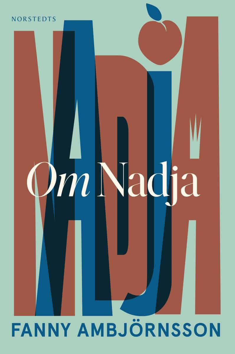 Ambjörnsson, Fanny | Om Nadja : En systers berättelse