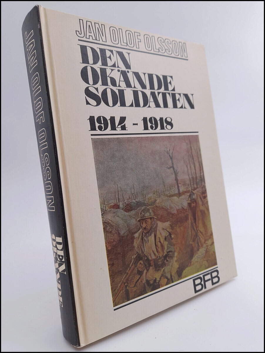 Olsson, Jan Olof | Den okände soldaten : 1914-1918