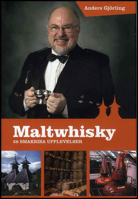 Gjörling, Anders | Maltwhisky : 28 smakrika upplevelser