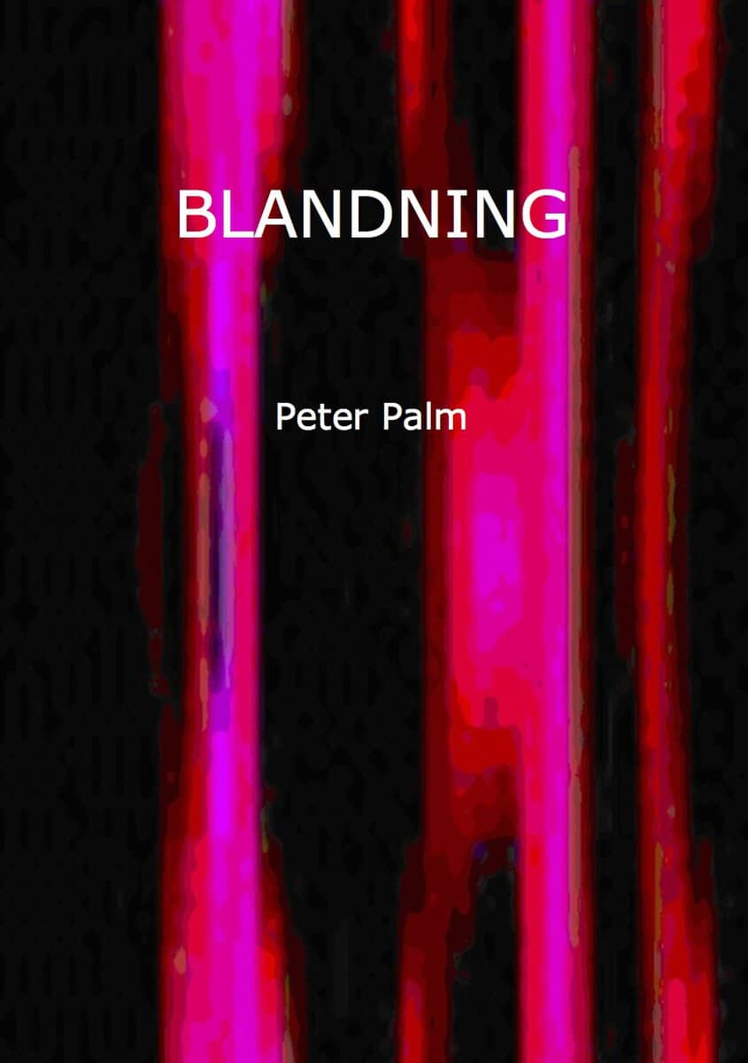Palm, Peter | BLANDNING
