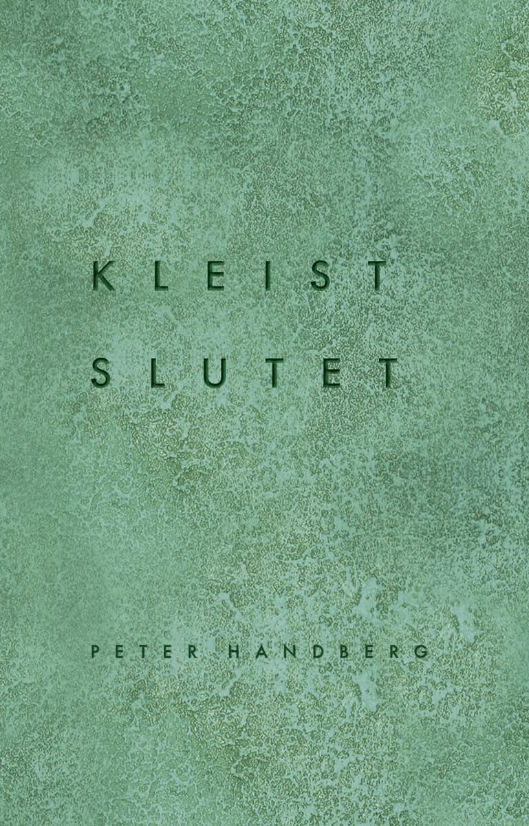 Handberg, Peter | Kleist, Henrich von | Kleist : Slutet