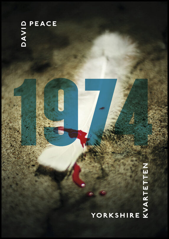 Peace, David | 1974 : (första boken i Yorkshire-kvartetten)