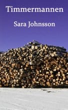 Johnsson, Sara | Timmermannen