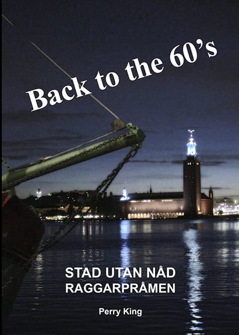 King, Perry | Back to the 60s. Stad utan nåd / Raggarpråmen