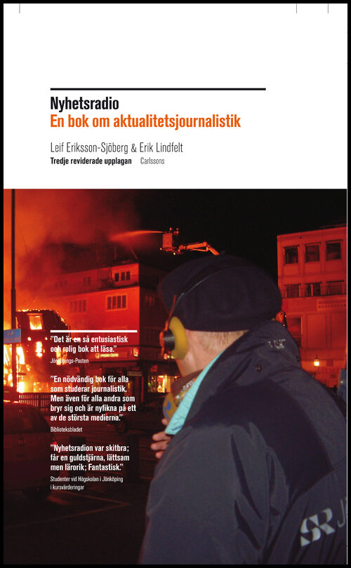 Lindfelt, Erik | Eriksson, Leif | Nyhetsradio : En bok om aktualitetsjournalistik