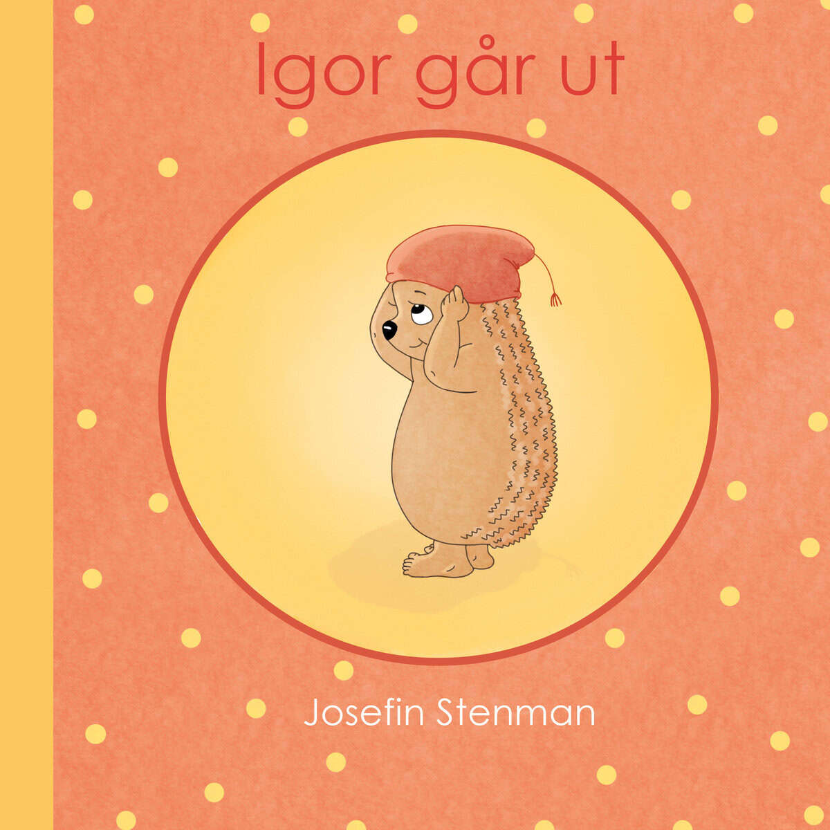 Stenman, Josefin | Igor går ut