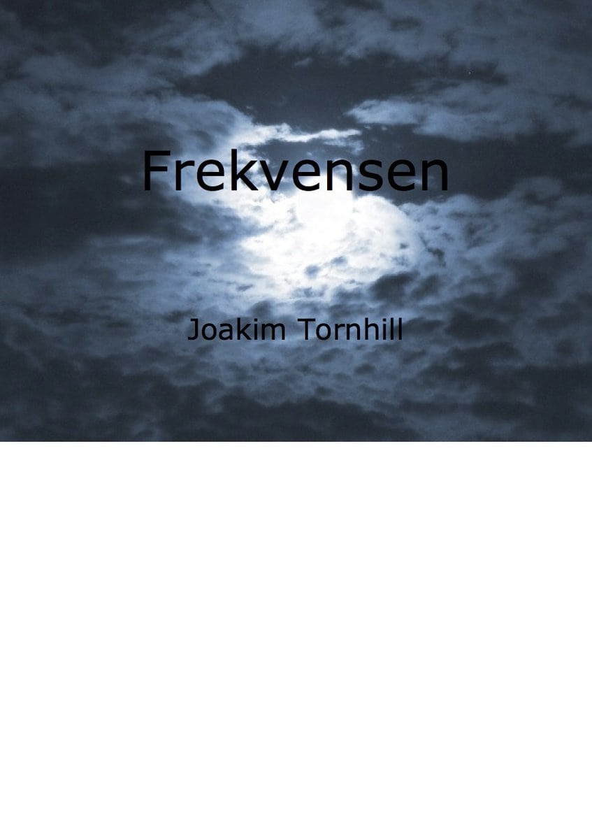 Tornhill, Joakim | Frekvensen